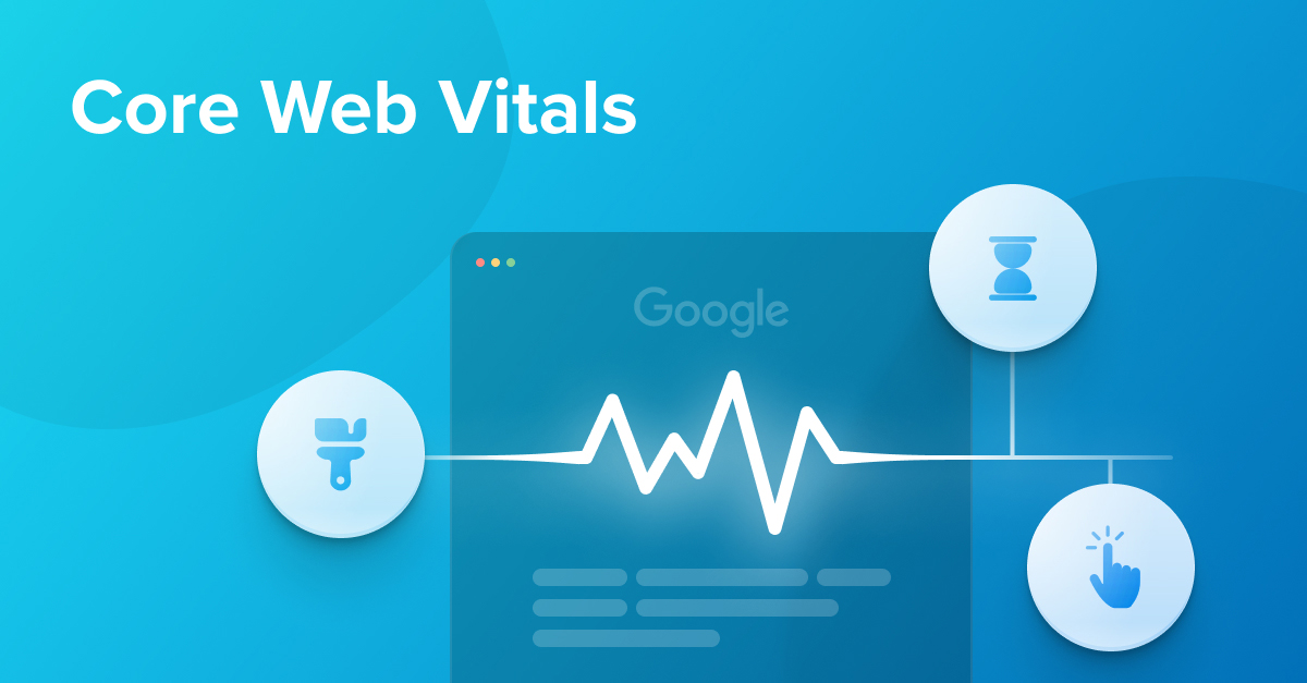 راهنمای کامل Core Web Vitals؛ شاخص های جدید گوگل